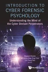 Book cover of Introduction To Cyber Forensic Psychology: Understanding The Mind Of The Cyber Deviant Perpetrators by Unknown
