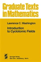 Book cover of Introduction to Cyclotomic Fields by Lawrence C. Washington