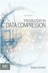 Book cover of Introduction to Data Compression (5th ed.) by Khalid Sayood Ph.D.