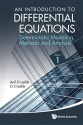 Book cover of Introduction To Differential Equations, An: Deterministic Modeling, Methods And Analysis (Volume 1) by Unknown