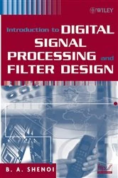 Book cover of Introduction to Digital Signal Processing and Filter Design by B. A. Shenoi