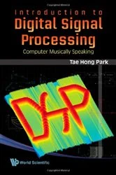 Book cover of Introduction To Digital Signal Processing: Computer Musically Speaking by Hong Park Tae