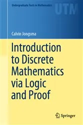 Book cover of Introduction to Discrete Mathematics via Logic and Proof by Calvin Jongsma