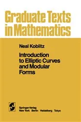 Book cover of Introduction to Elliptic Curves and Modular Forms by Unknown
