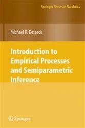 Book cover of Introduction to Empirical Processes and Semiparametric Inference by Michael R. Kosorok