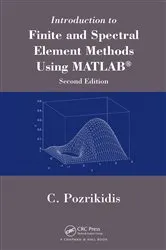 Book cover of Introduction to Finite and Spectral Element Methods Using MATLAB (2nd ed.) by Unknown