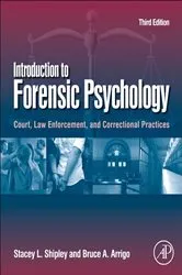 Book cover of Introduction to Forensic Psychology (3rd ed.) by Stacey L. Shipley