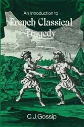 Book cover of Introduction to French Classical Tragedy by C.J. Gossip