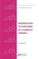 Book cover of Introduction to Functions of a Complex Variable by J. H. Curtiss