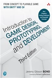 Book cover of Introduction to Game Design, Prototyping, and Development (3rd ed.) by Jeremy Gibson Bond