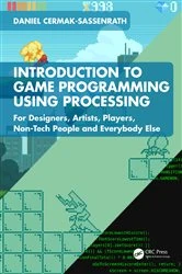 Book cover of Introduction to Game Programming using Processing by Daniel Cermak-Sassenrath
