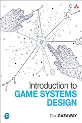 Book cover of Introduction to Game Systems Design by Dax Gazaway