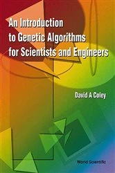Book cover of Introduction To Genetic Algorithms For Scientists And Engineers, An by David Alexander Coley