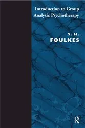 Book cover of Introduction to Group-Analytic Psychotherapy by S.H. Foulkes