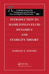 Book cover of Introduction to Hamiltonian Fluid Dynamics and Stability Theory by Gordon E Swaters