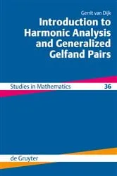 Book cover of Introduction to Harmonic Analysis and Generalized Gelfand Pairs by Gerrit van Dijk