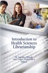 Book cover of Introduction to Health Sciences Librarianship by M. Sandra Wood