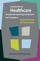 Book cover of Introduction to Healthcare for Japanese-speaking Interpreters and Translators by Unknown