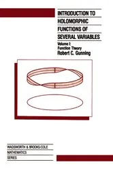 Book cover of Introduction to Holomorphic Functions of Several Variables, Volume I by R.C. Gunning