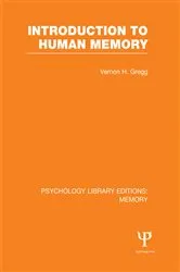 Book cover of Introduction to Human Memory (PLE: Memory) by Vernon Gregg