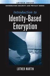Book cover of Introduction to Identity-Based Encryption by Luther Martin
