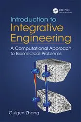 Book cover of Introduction to Integrative Engineering by Guigen Zhang