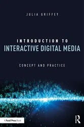 Book cover of Introduction to Interactive Digital Media by Julia Griffey