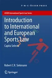 Book cover of Introduction to International and European Sports Law by Robert C.R. Siekmann