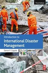 Book cover of Introduction to International Disaster Management (3rd ed.) by Damon Coppola