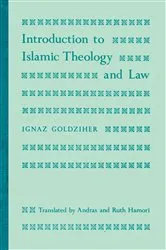 Book cover of Introduction to Islamic Theology and Law by Ignaz Goldziher