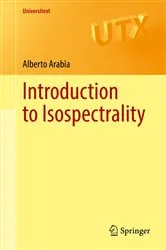 Book cover of Introduction to Isospectrality by Alberto Arabia