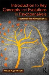 Book cover of Introduction to Key Concepts and Evolutions in Psychoanalysis by Alexis A. Johnson