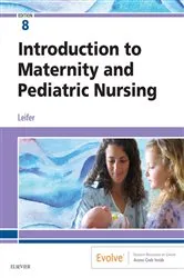 Book cover of Introduction to Maternity and Pediatric Nursing - E-Book (8th ed.) by Leifer MA, RN, CNE, Gloria