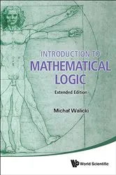 Book cover of Introduction To Mathematical Logic (Extended Edition) by Michal Walicki