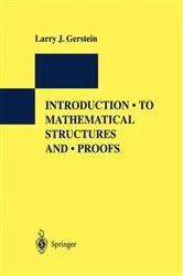Book cover of Introduction to Mathematical Structures and Proofs by Larry J. Gerstein