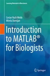 Book cover of Introduction to MATLAB® for Biologists by Cerian Ruth Webb