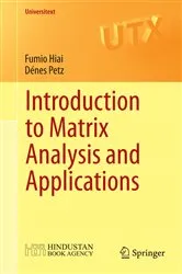 Book cover of Introduction to Matrix Analysis and Applications by Fumio Hiai
