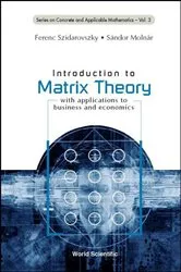 Book cover of Introduction To Matrix Theory: With Applications To Business And Economics by Sandor Molnar