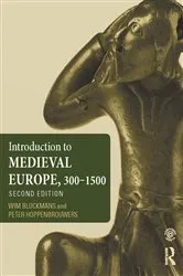 Book cover of Introduction to Medieval Europe 300–1500 (2nd ed.) by Wim Blockmans