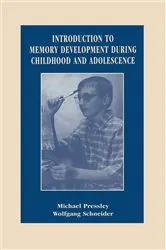 Book cover of Introduction to Memory Development During Childhood and Adolescence by Wolfgang Schneider