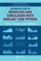 Book cover of Introduction to Modeling and Simulation with MATLAB® and Python by Steven I. Gordon
