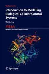 Book cover of Introduction to Modeling Biological Cellular Control Systems by Weijiu Liu