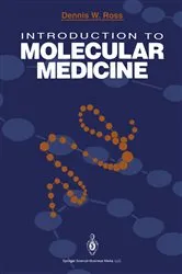 Book cover of Introduction to Molecular Medicine by Dennis W. Ross