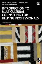 Book cover of Introduction to Multicultural Counseling for Helping Professionals (4th ed.) by Wanda M.L. Lee