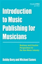 Book cover of Introduction to Music Publishing for Musicians by Bobby Borg
