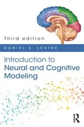 Book cover of Introduction to Neural and Cognitive Modeling (3rd ed.) by Daniel S. Levine