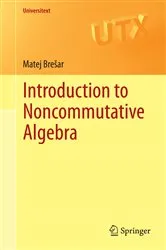 Book cover of Introduction to Noncommutative Algebra by Matej Brešar