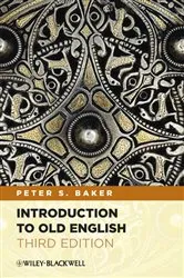 Book cover of Introduction to Old English (3rd ed.) by Peter S. Baker