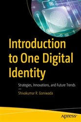 Book cover of Introduction to One Digital Identity by Shivakumar R. Goniwada