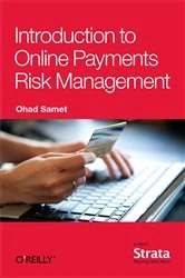Book cover of Introduction to Online Payments Risk Management by Ohad Samet
